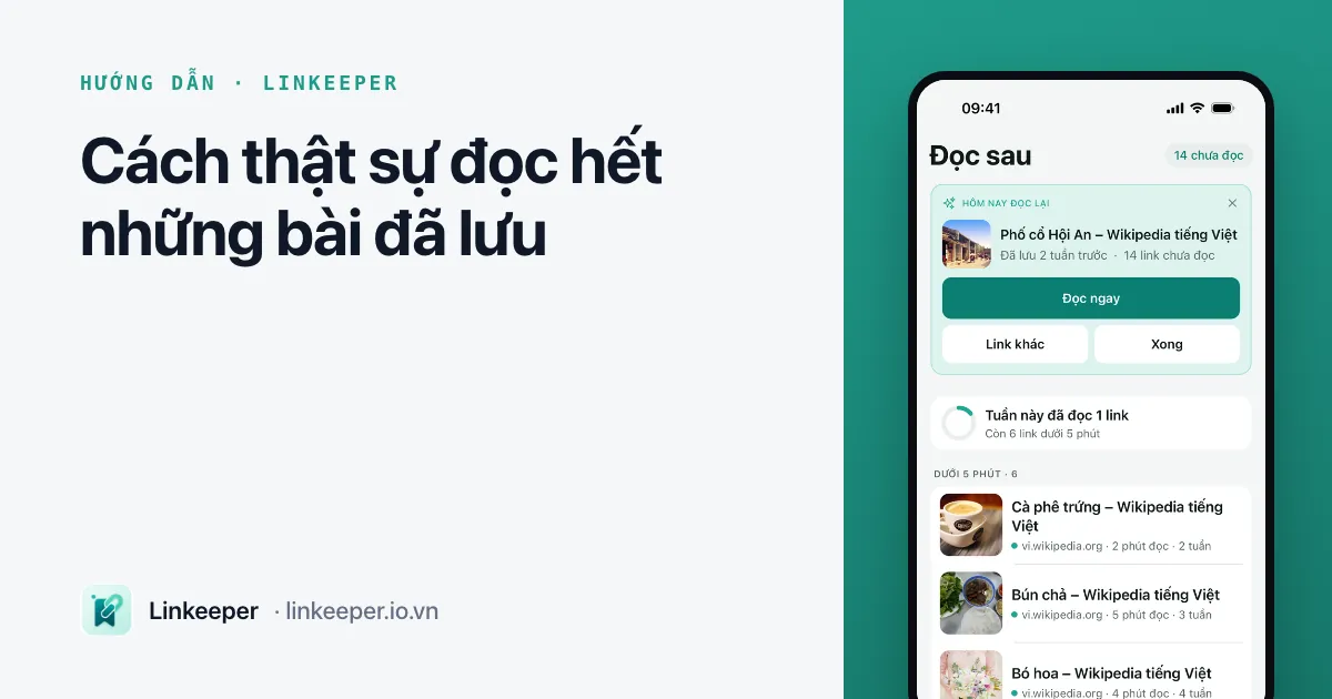 Ảnh bìa bài “Cách thật sự đọc hết những bài đã lưu” cạnh ảnh chụp thẻ Đọc sau của Linkeeper