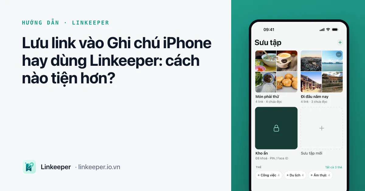 Ảnh bìa bài “Lưu link vào Ghi chú iPhone hay dùng Linkeeper” cạnh ảnh chụp thẻ Sưu tập của Linkeeper