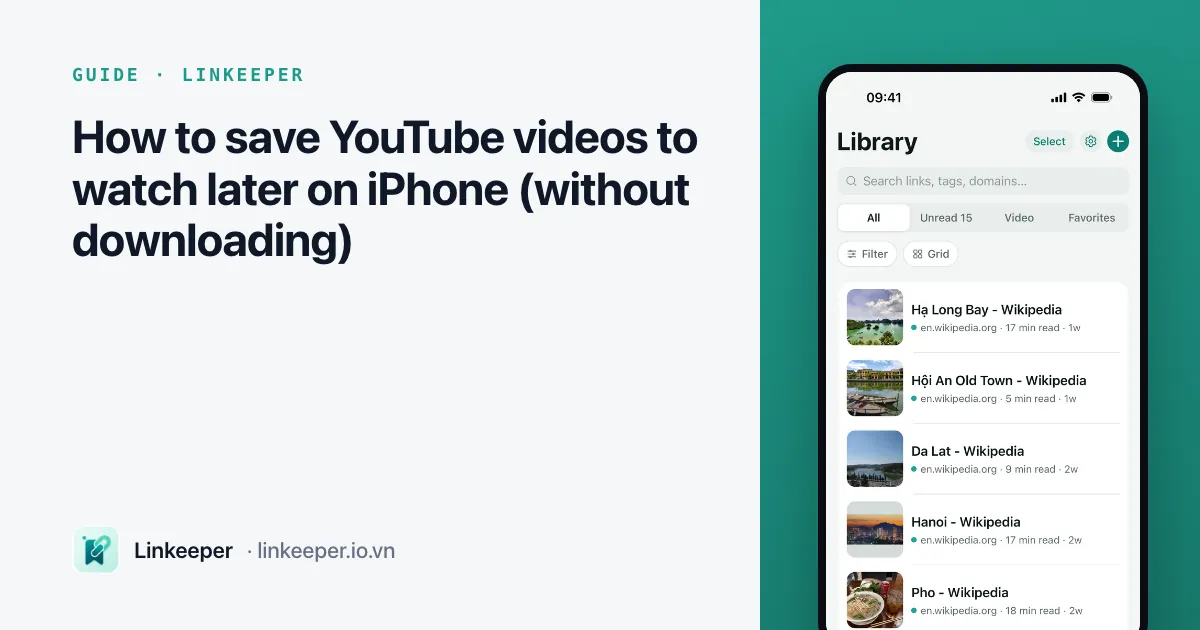Guide cover: “How to save YouTube videos to watch later on iPhone” beside a Linkeeper screenshot of the Library with its Video filter